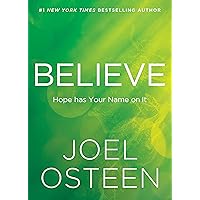 Believe: Hope Has Your Name on It Believe: Hope Has Your Name on It Hardcover Kindle