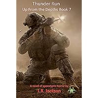 Thunder Run: Up From the Depths Book 7 Thunder Run: Up From the Depths Book 7 Kindle