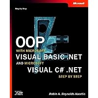Oop with Microsoft Visual Basic .Net and Microsoft Visual C# .Net Step by Step (Step by Step (Microsoft)) Oop with Microsoft Visual Basic .Net and Microsoft Visual C# .Net Step by Step (Step by Step (Microsoft)) Paperback