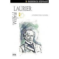 Wilfrid Laurier (Quest Biography, 9) Wilfrid Laurier (Quest Biography, 9) Kindle Paperback