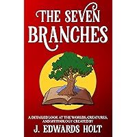 The Seven Branches The Seven Branches Kindle Paperback