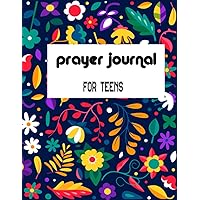 prayer journal for teens: A 3 month of daily praying journaling Devotional for Teens boys and girls (French Edition)