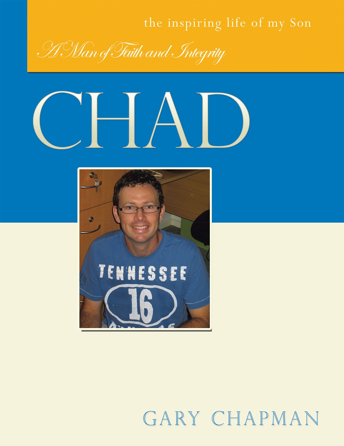 Chad: A Man of Faith and Integrity