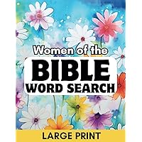 Bible Word Search Large Print: Women of the Bible - Christian Puzzle for Adults and Seniors with Verses