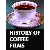 History of Coffee Films