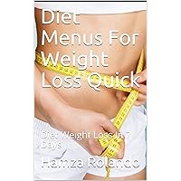 Diet Menus For Weight Loss Quick: Diet Weight Loss In 7 Days