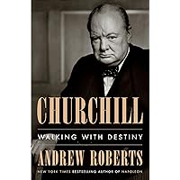 Churchill: Walking with Destiny Churchill: Walking with Destiny Audible Audiobook Paperback Kindle Hardcover