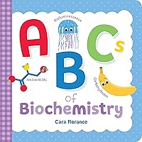 ABCs of Biochemistry ABCs of Biochemistry Board book Kindle