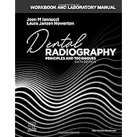 Workbook and Laboratory Manual for Dental Radiography Workbook and Laboratory Manual for Dental Radiography Spiral-bound Kindle