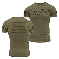 Grunt Style Out Fking Standing Men's T-Shirt