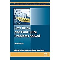 Soft Drink and Fruit Juice Problems Solved (Woodhead Publishing Series in Food Science, Technology and Nutrition) Soft Drink and Fruit Juice Problems Solved (Woodhead Publishing Series in Food Science, Technology and Nutrition) Kindle Hardcover