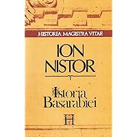 Istoria Basarabiei (Historia magistra vitae) (Romanian Edition)
