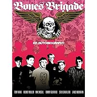 Bones Brigade: An Autobiography