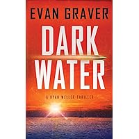 Dark Water (A Ryan Weller Thriller)