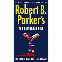 Robert B. Parker's The Bitterest Pill (A Jesse Stone Novel Book 18) Robert B. Parker's The Bitterest Pill (A Jesse Stone Novel Book 18) Kindle Paperback Audible Audiobook Hardcover Audio CD