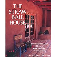 The Straw Bale House (Real Goods Independent Living Book) The Straw Bale House (Real Goods Independent Living Book) Paperback