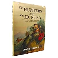Hunters and the Hunted Hunters and the Hunted Hardcover