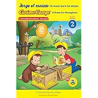 Jorge el curioso Un hogar para las abejas/Curious George A Home for Honeybees (CGTV Reader) (Spanish and English Edition) (Curious George TV) Jorge el curioso Un hogar para las abejas/Curious George A Home for Honeybees (CGTV Reader) (Spanish and English Edition) (Curious George TV) Paperback