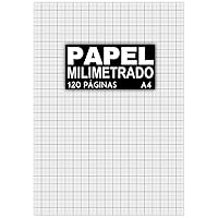 Papel Milimetrado: Cuaderno milimetrado 1mm | Papel milimétrico para dibujo técnico | 120 páginas A4 (Spanish Edition)