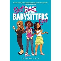 Best Babysitters Ever Best Babysitters Ever Paperback Kindle Audible Audiobook Hardcover