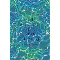 The Shining Sea The Shining Sea Kindle Hardcover