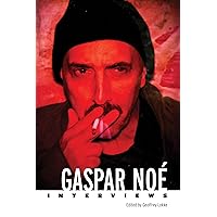 Gaspar Noé: Interviews (Conversations with Filmmakers Series) Gaspar Noé: Interviews (Conversations with Filmmakers Series) Paperback Hardcover