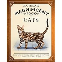 The Magnificent Book of Cats: (Kids Books About Cats, Middle Grade Cat Books, Books About Animals)