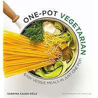 One Pot Vegetarian: Easy Veggie Meals in Just One Pot! One Pot Vegetarian: Easy Veggie Meals in Just One Pot! Paperback