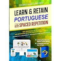 Learn & Retain Portuguese with Spaced Repetition: 700+ Anki Notes for Level I with Vocabulary, Grammar, & Audio Pronunciation (Learn & Retain Languages with Spaced Repetition)