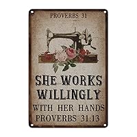 Sewing Machine with Flower Aluminum Metal Sign She Works Willingly with Her Hands Proverbs 31:13 Metal Sign Craft Room Decor Metal Sign Seamstress Sewing Room Vintage Metal Tin Signs