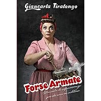 FORSE ARMATE (Italian Edition) FORSE ARMATE (Italian Edition) Hardcover