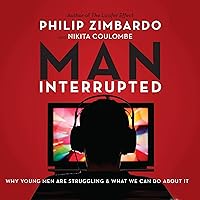 Man, Interrupted: Why Young Men Are Struggling & What We Can Do About It Man, Interrupted: Why Young Men Are Struggling & What We Can Do About It Audible Audiobook Paperback MP3 CD