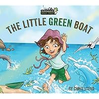 The Little Green Boat: Action Adventure Book for Kids (The Wild Imagination of Willy Nilly 1)