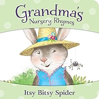 Itsy Bitsy Spider (Grandma's Nursery Rhymes) Itsy Bitsy Spider (Grandma's Nursery Rhymes) Board book Kindle