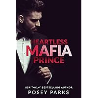 Heartless Mafia Prince: A Dark Mafia Romance (Heartless Mafia Bosses Book 1) Heartless Mafia Prince: A Dark Mafia Romance (Heartless Mafia Bosses Book 1) Kindle Paperback