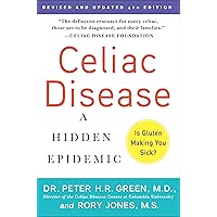 Celiac Disease (Updated 4th Edition): A Hidden Epidemic Celiac Disease (Updated 4th Edition): A Hidden Epidemic Paperback Kindle