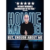 Howie Mandel: But, Enough About Me