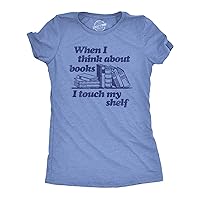 Womens When I Think About Books I Touch My Shelf T Shirt Funny Nerd Gift Reading Joke