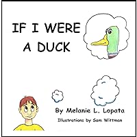 If I Were A Duck If I Were A Duck Kindle Paperback