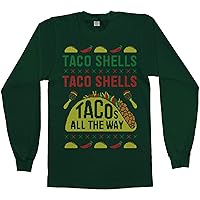 Threadrock Men's Taco Shells Taco Shells Tacos All The Way Long Sleeve T-Shirt