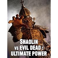 Shaolin Vs Evil Dead: Ultimate Power
