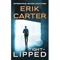 Tight-Lipped (Silence Jones Action Thrillers Series Book 3) Tight-Lipped (Silence Jones Action Thrillers Series Book 3) Kindle Paperback Audible Audiobook