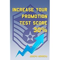 Increase Your Promotion Test Score 30% Increase Your Promotion Test Score 30% Kindle Paperback