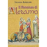IL ROMANZO DI ALERAMO (Italian Edition) IL ROMANZO DI ALERAMO (Italian Edition) Paperback Kindle