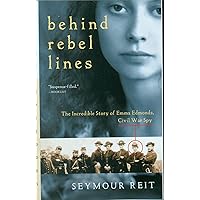 Behind Rebel Lines: The Incredible Story of Emma Edmonds, Civil War Spy Behind Rebel Lines: The Incredible Story of Emma Edmonds, Civil War Spy Paperback Kindle Audible Audiobook Hardcover Mass Market Paperback MP3 CD