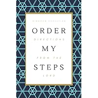 Order My Steps: Directions from the Lord (Kingdom Evolution Journals) Order My Steps: Directions from the Lord (Kingdom Evolution Journals) Paperback
