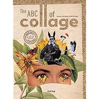 The ABC of Collage The ABC of Collage Hardcover