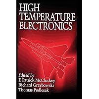 High Temperature Electronics (Electronic Packaging) High Temperature Electronics (Electronic Packaging) Hardcover eTextbook Paperback