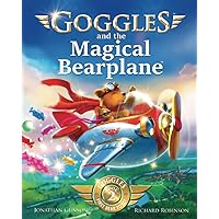 Goggles and the Magical Bearplane (Goggles: First Bear To Fly) Goggles and the Magical Bearplane (Goggles: First Bear To Fly) Paperback Kindle