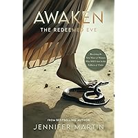 Awaken: The Redeemed Eve Awaken: The Redeemed Eve Paperback Kindle Hardcover